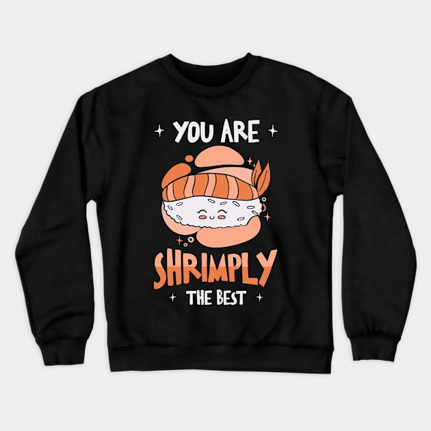 Asian Food Sushi Shrimp Food Sushi Lover Crewneck Sweatshirt by Tom´s TeeStore